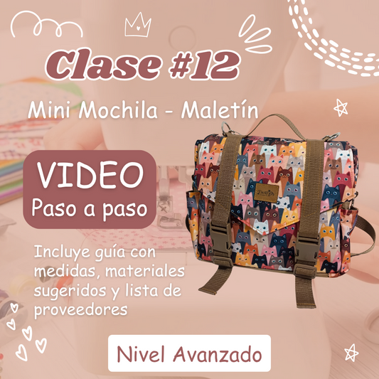 Clase 12: Mini/Maxi Mochila - Maletín